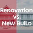 Renovación vs. Obra Nueva: Consideraciones Clave para Desarrolladores
